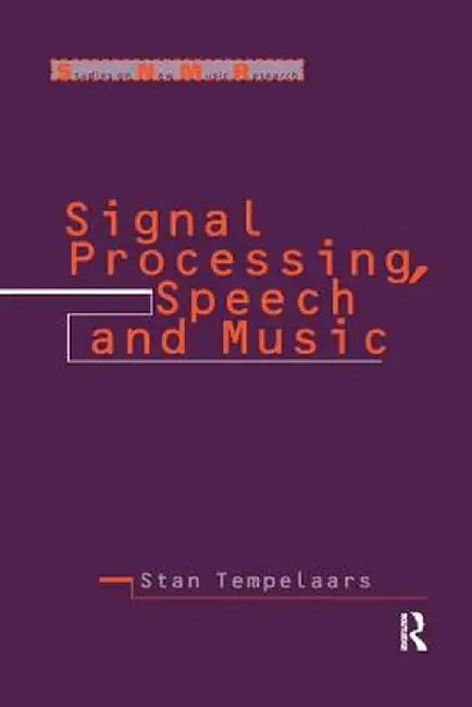 Signal Processing, Speech and Music by Stan Tempelaars