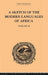 A Sketch of the Modern Languages of Africa by Robert Needham Cust