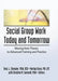 Social Group Work Today and Tomorrow: Moving from Theory to Advanced Training and Practice by Benjamin L Stempler