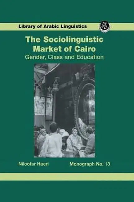 Sociolinguistic Market of Cairo by Haeri