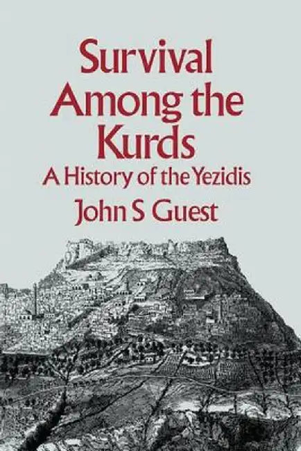 Survival Among the Kurds by John S. Guest
