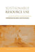 Sustainable Resource Use: Institutional Dynamics and Economics by Alex Smajgl