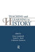 Teaching and Learning in History by Ola Hallden