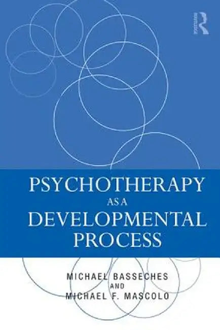 Psychotherapy as a Developmental Process by Michael Basseches