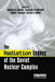 The Radiation Legacy of the Soviet Nuclear Complex by Nikolai N. Egorov, Vladimir M. Novikov, Frank L. Parker