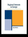 Regional Interests and Regional Actors: Wales and Saxony as Modern Regions in Europe by Jörg Mathias