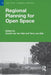 Regional Planning for Open Space by Arnold van der Valk