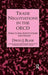 Trade Negotiations In The OECD: Structures, Institutions and States by David J. Blair