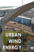 Urban Wind Energy by Stankovic Sinisa