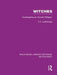 Witches (Rle Witchcraft): Investigating an Ancient Religion by T Lethbridge