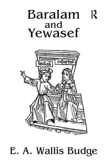 Baralam and Yewasef by E.A. Wallis Budge
