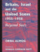 Britain, Israel and the United States, 1955-1958: Beyond Suez by Orna Almog