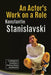 An Actor's Work on a Role by Konstantin Stanislavski