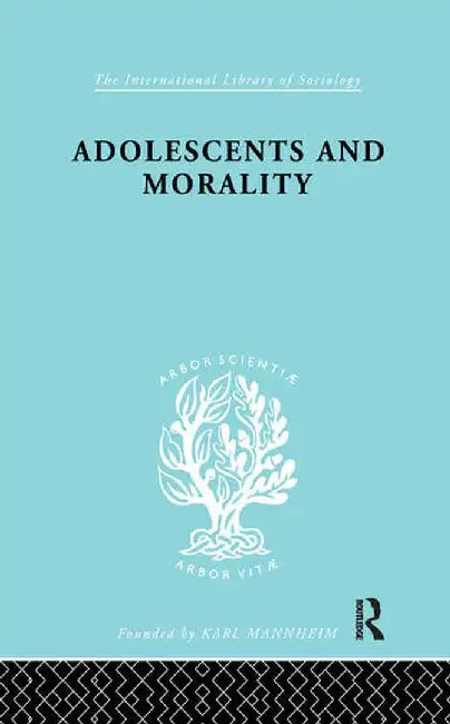 Adolescents and Morality by E.M Eppel