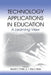 Technology Applications in Education: A Learning View by Harold F. O'Neil Jr.