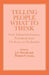 Telling People What to Think: Early Eighteenth Century Periodicals from the Review to the Rambler by Thomas Corns