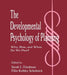 The Developmental Psychology of Planning: Why, How, and When Do We Plan? by Sarah L. Friedman