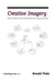Creative Imagery: Discoveries and Inventions in Visualization by Ronald A. Finke