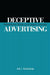 Deceptive Advertising: Behavioral Study of A Legal Concept by Jef Richards