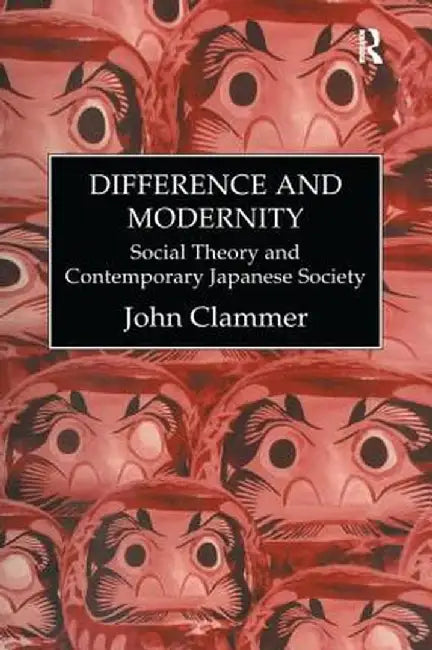 Difference & Modernity by John Clammer