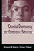Chemical Dependency and Compulsive Behaviors by Richard W. Esterly