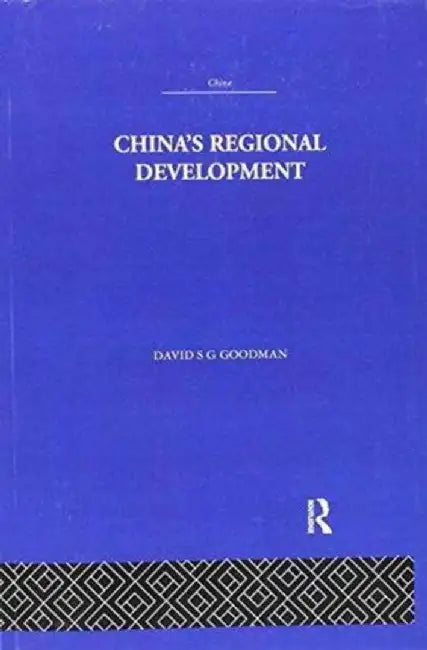 China's Regional Development by David S. G. Goodman