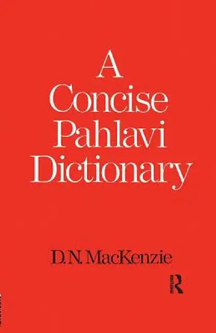 A Concise Pahlavi Dictionary by D. N. Mackenzie