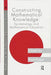 Constructing Mathematical Knowledge: Epistemology and Mathematical Education by Paul Ernest