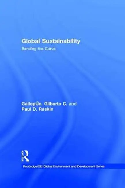 Global Sustainability: Bending the Curve by Gilberto C. Gallopín