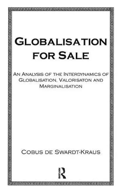 Globalisation for Sale by Swardt-Kraus
