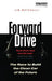 Forward Drive: The Race to Build the Clean Car of the Future by Jim Motavalli