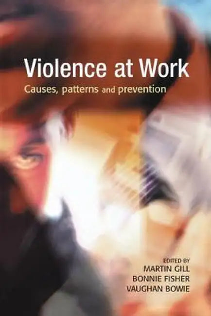 Violence at Work by Martin Gill