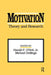 Motivation: Theory and Research by Harold F. O'Neil