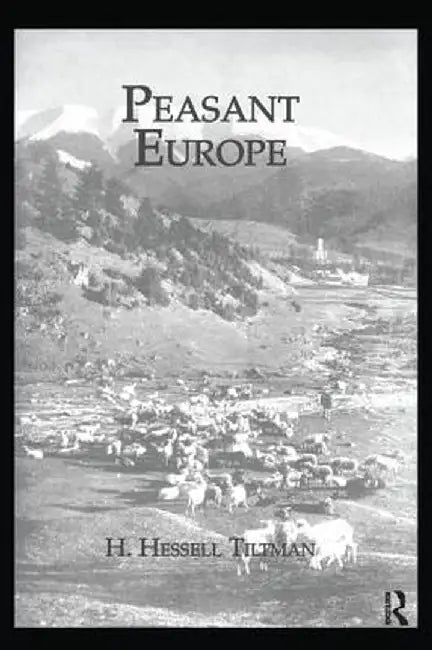 Peasant Europe by H. Hessell Tiltman