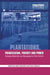 Plantations Privatization Poverty and Power: Changing Ownership and Management of State Forests by Michael Garforth