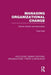 Managing Organizational Change (Rle: Organizations): Human Factors and Automation by Fred Fallik