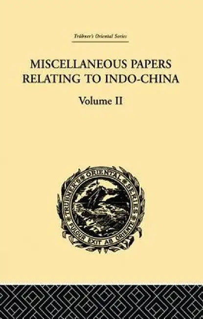 Miscellaneous Papers Relating to Indo-China: Volume II by Reinhold Rost