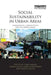 Social Sustainability in Urban Areas: Communities, Connectivity and the Urban Fabric by Tony Manzi