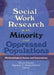 Social Work Research with Minority and Oppressed Populations: Methodological Issues and Innovations by Miriam Potocky