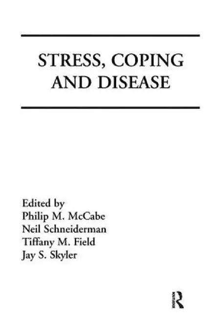 Stress, Coping, and Disease by Philip Mccabe