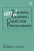 Teaching and Learning Computer Programming: Multiple Research Perspectives by Richard E. Mayer