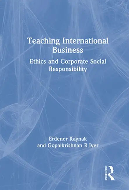 Teaching International Business by Erdener Kaynak