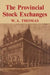 Provincial Stock Exchange by William Arthur Thomas