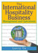 The International Hospitality Business: Management and Operations by Lawrence Yu