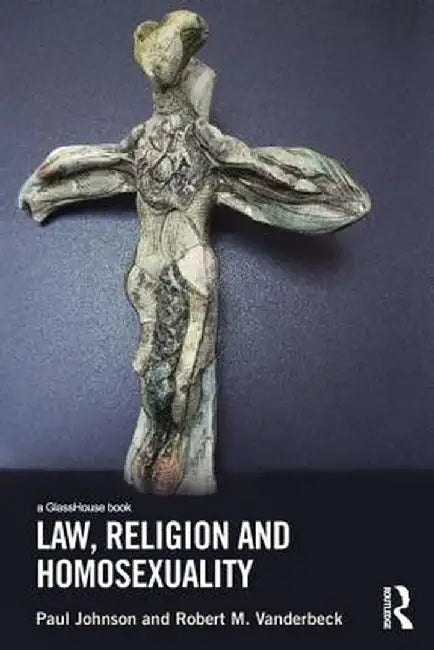 Law, Religion and Homosexuality by Paul Johnson