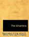 The Alhambra by Washington Irving, J. B. Lippincott and