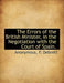 The Errors of the British Minister, in the Negotiation with the Court of Spain. by Anonymous
