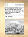 An investigation of the cause of the present high price of provisions. By the author of the essay on the principle of population. by T. R. Malthus