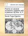 Poems on Several Occasions, Together with a Pastoral. by Mrs. S. F. by Sarah Fyge Egerton