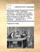 The works of Mrs. Catharine Cockburn, ... Several of them now first printed. Revised and published, with an account of the life of the author, by Thom by Catharine Trotter